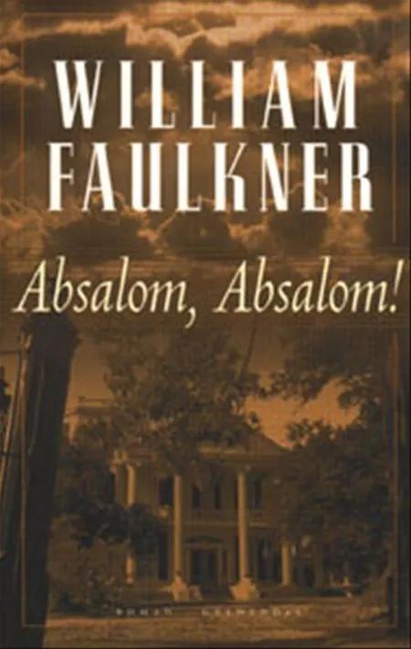 Absalom, Absalom! af William Faulkner