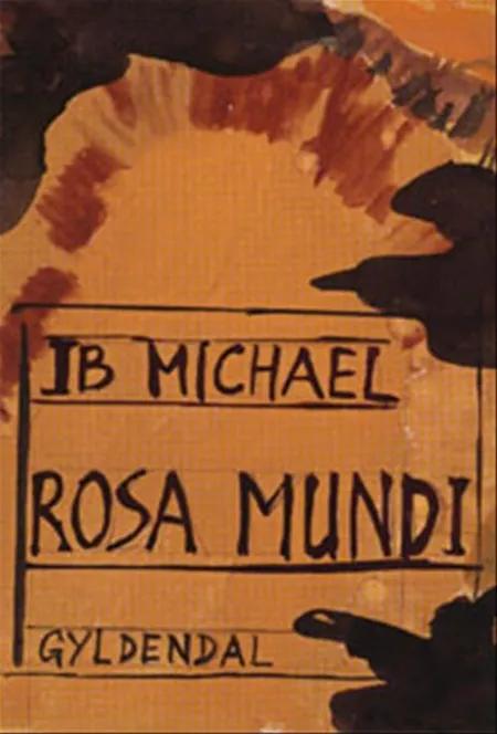 Rosa Mundi af Ib Michael
