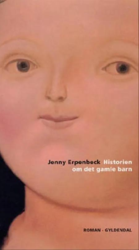 Historien om det gamle barn af Jenny Erpenbeck