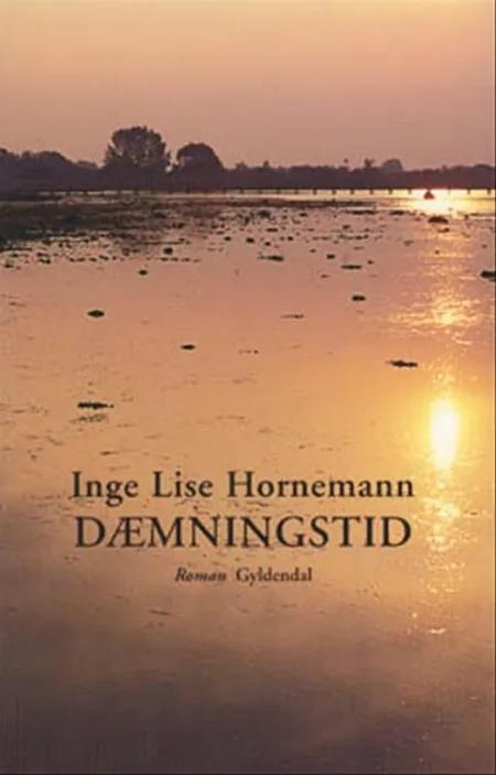 Dæmningstid af Inge Lise Hornemann