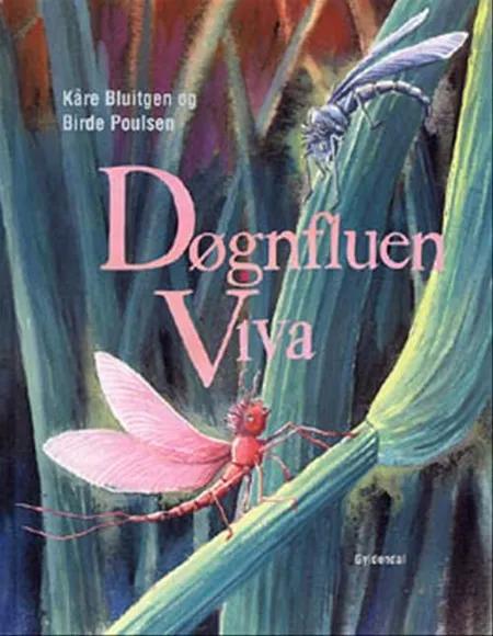 Døgnfluen Viva af Kåre Bluitgen