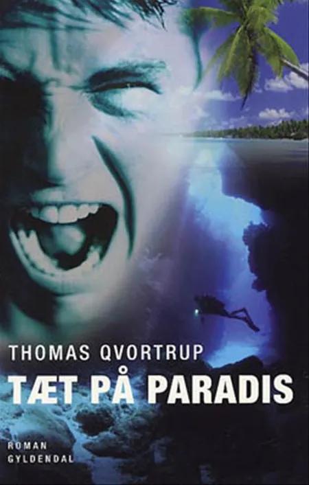Tæt på paradis af Thomas Qvortrup