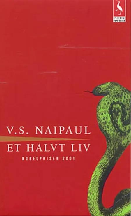 Et halvt liv af V. S. Naipaul