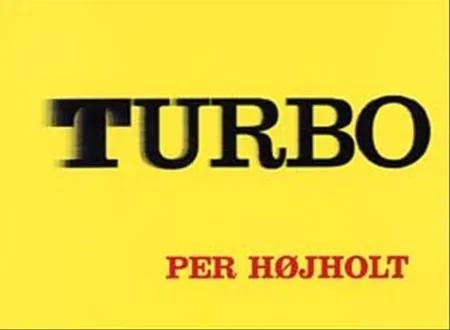 Turbo af Per Højholt