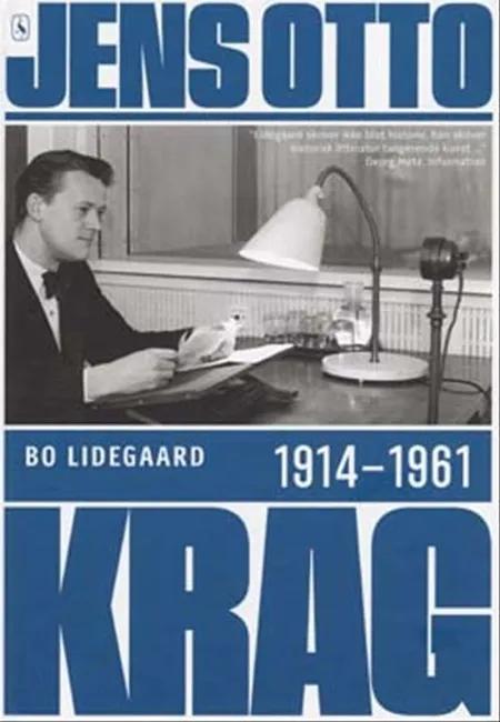 Jens Otto Krag 1914-1961 af Bo Lidegaard
