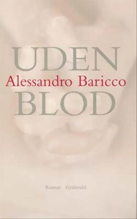 Uden blod af Alessandro Baricco