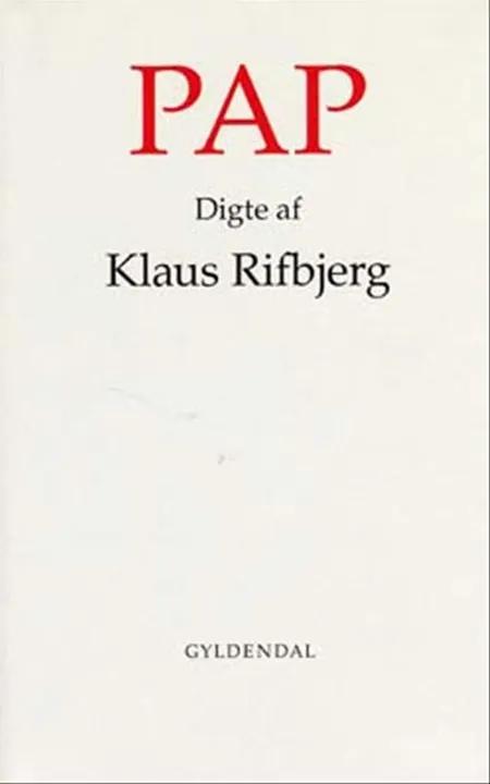 Pap af Klaus Rifbjerg