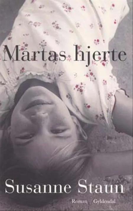 Martas hjerte af Susanne Staun