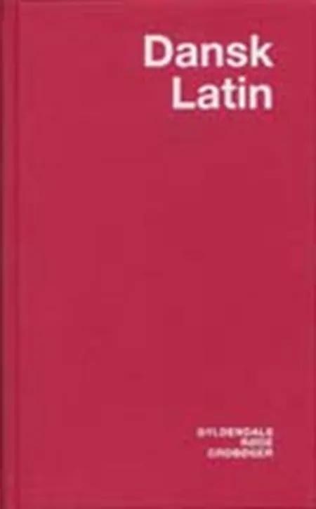 Dansk-Latin ordbog af Allan A. Lund
