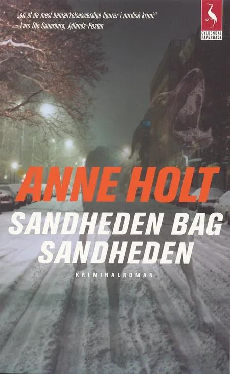 Sandheden bag sandheden af Anne Holt