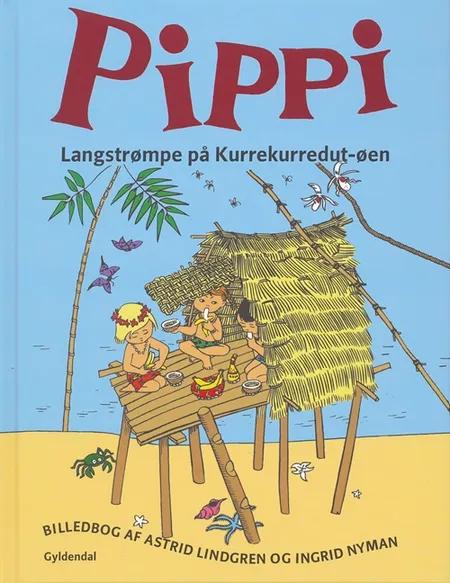 Pippi Langstrømpe på Kurrekurredut-øen af Astrid Lindgren