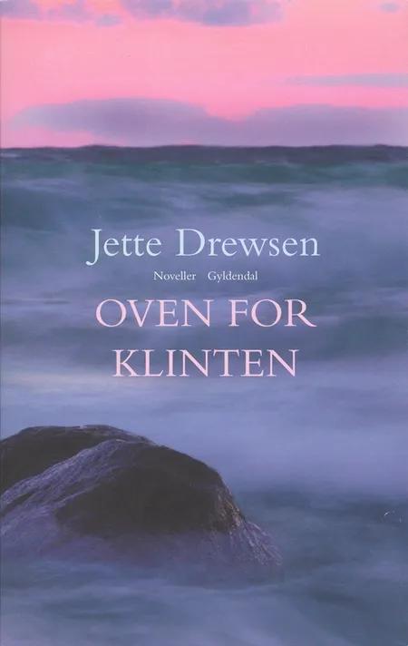 Oven for klinten af Jette Drewsen