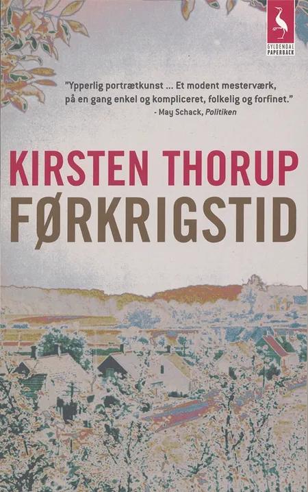 Førkrigstid af Kirsten Thorup