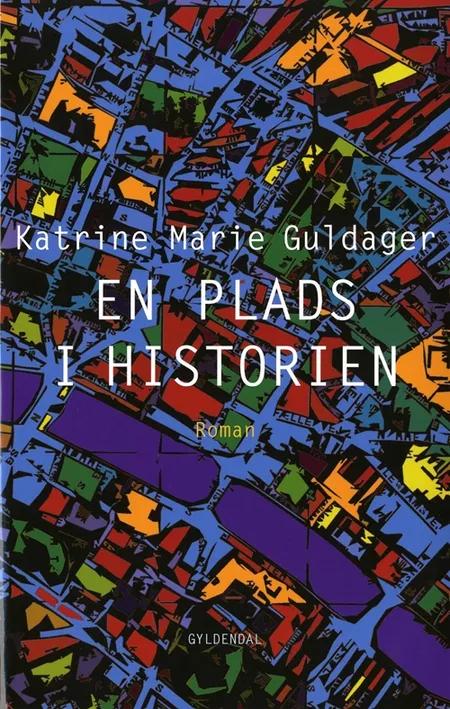 En plads i historien af Katrine Marie Guldager