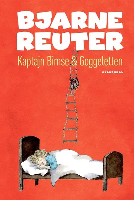 Kaptajn Bimse & Goggeletten af Bjarne Reuter