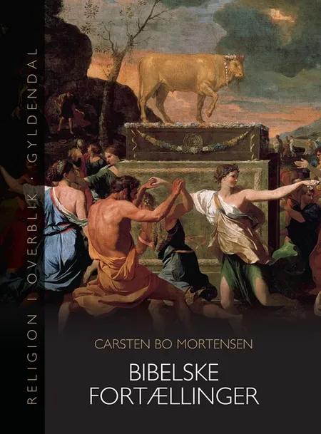 Bibelske fortællinger af Carsten Bo Mortensen
