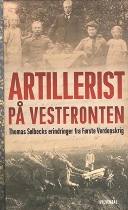 Artillerist på Vestfronten af Thomas Sølbeck