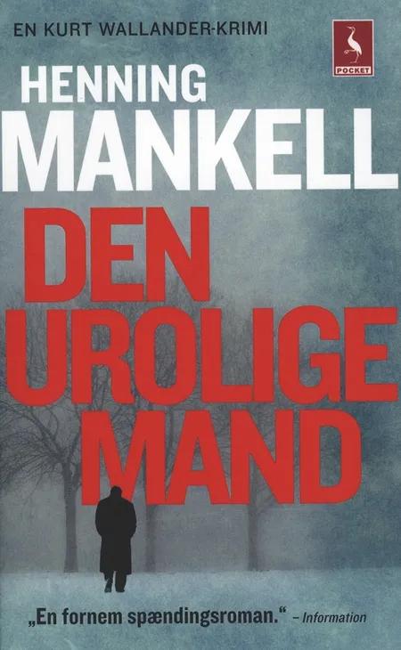 Den urolige mand af Henning Mankell