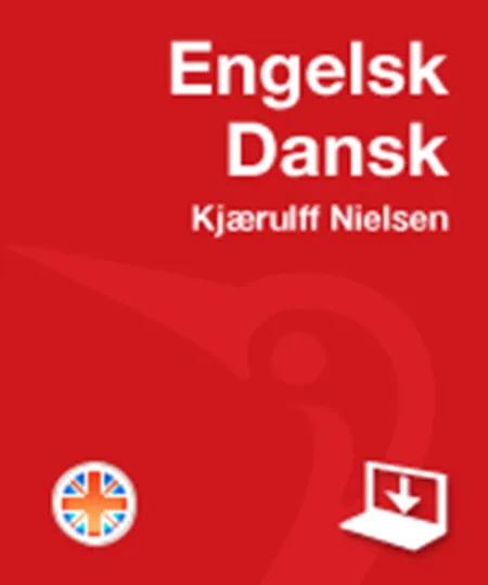 Engelsk-Dansk Ordbog Kjærulff Nielsen af B. Kjærulff Nielsen