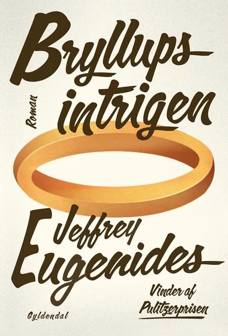 Bryllupsintrigen af Jeffrey Eugenides