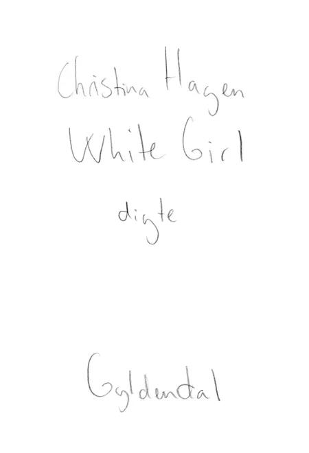 White Girl af Christina Hagen