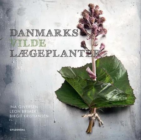 Danmarks vilde lægeplanter af Ina Giversen