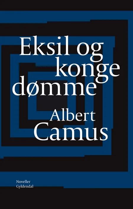 Eksil og kongedømme af Albert Camus