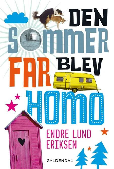 Den sommer far blev homo af Endre Lund Eriksen