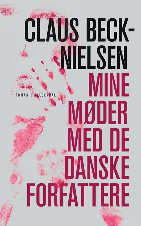 Mine møder med de danske forfattere af Claus Beck-Nielsen