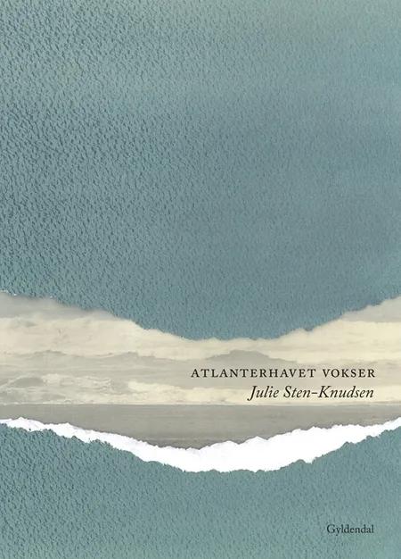 Atlanterhavet vokser af Julie Sten-Knudsen