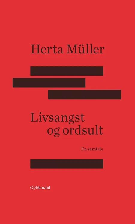 Livsangst og ordsult af Herta Müller