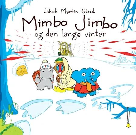 Mimbo Jimbo og den lange vinter af Jakob Martin Strid