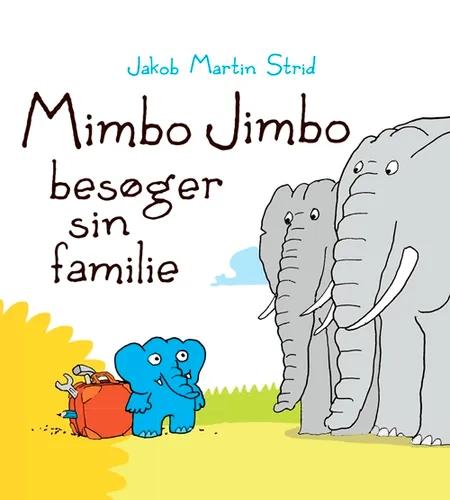 Mimbo Jimbo besøger sin familie af Jakob Martin Strid
