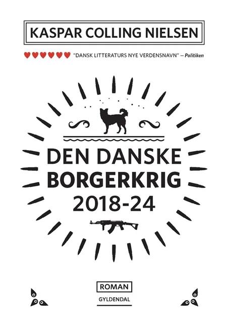 Den Danske Borgerkrig 2018-24 af Kaspar Colling Nielsen