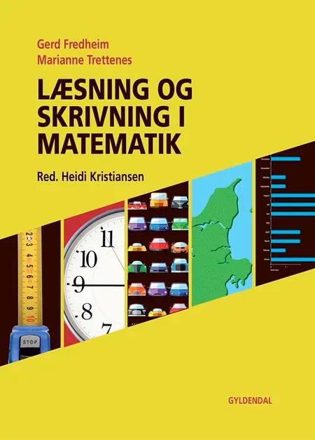 Læsning og skrivning i matematik af Gerd Fredheim