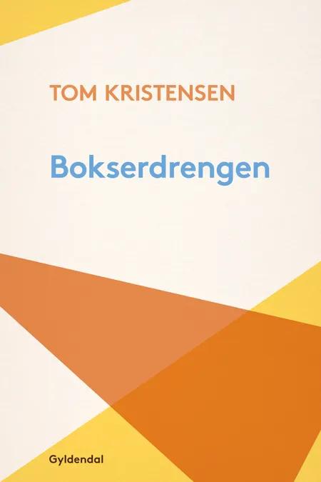 Bokserdrengen af Tom Kristensen