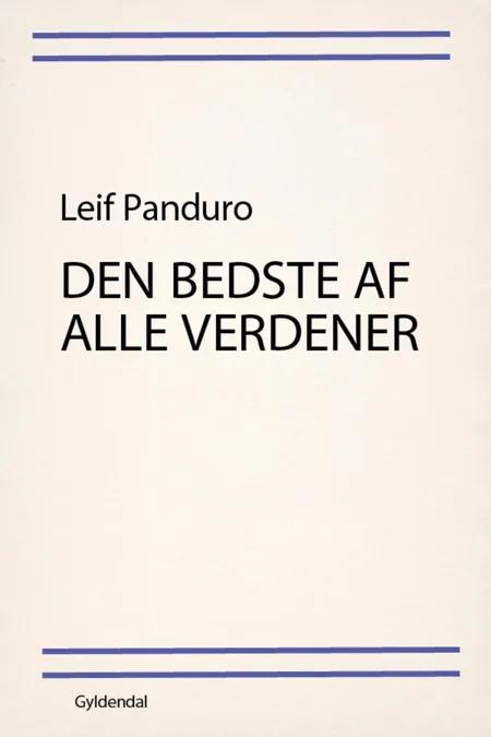 Den bedste af alle verdener af Leif Panduro