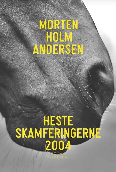 Hesteskamferingerne 2004 af Morten Holm Andersen