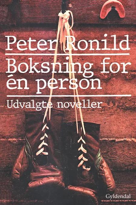 Boksning for én Person af Peter Ronild