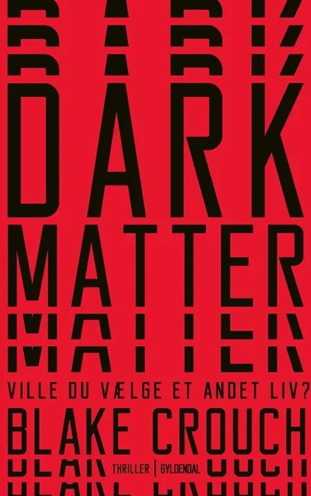 Dark matter af Blake Crouch