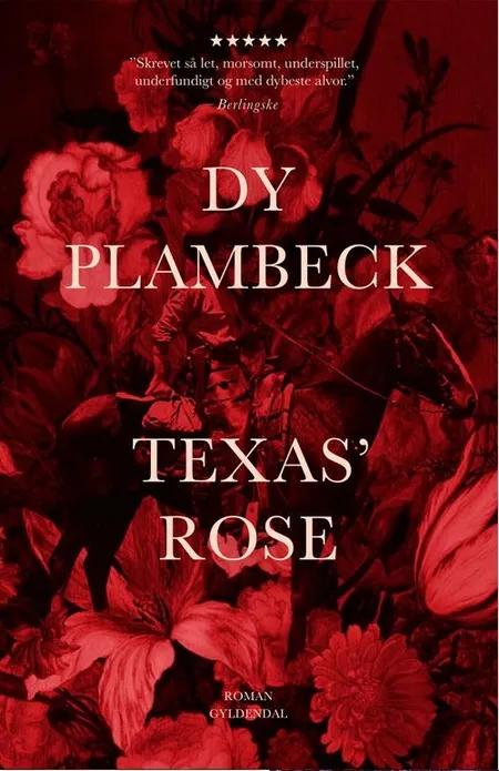 Texas´ rose af Dy Plambeck