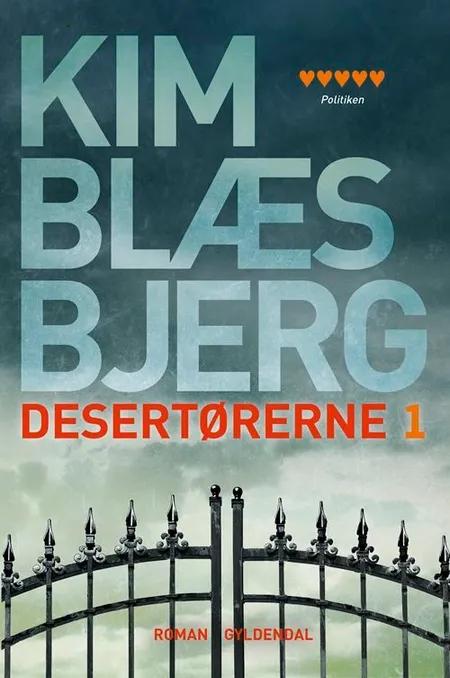 Desertørerne 1 af Kim Blæsbjerg