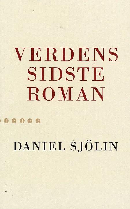 Verdens sidste roman af Daniel Sjölin