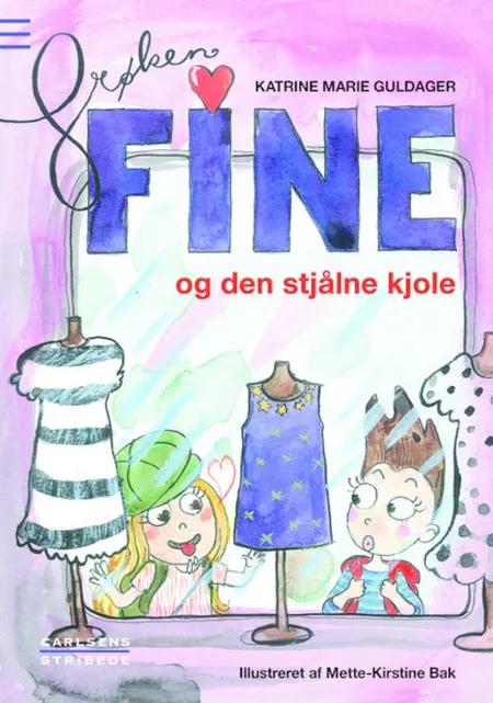 Frøken Fine og den stjålne kjole af Katrine Marie Guldager