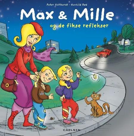 Max & Mille og de fikse reflekser af Peter Gotthardt