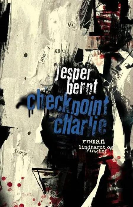 Checkpoint Charlie af Jesper Bernt