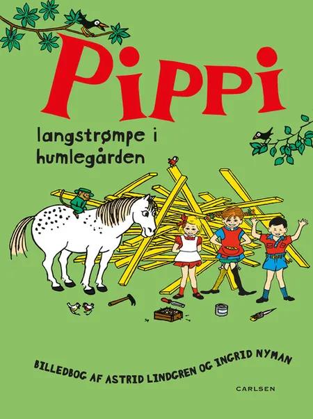 Pippi Langstrømpe i Humlegården af Astrid Lindgren