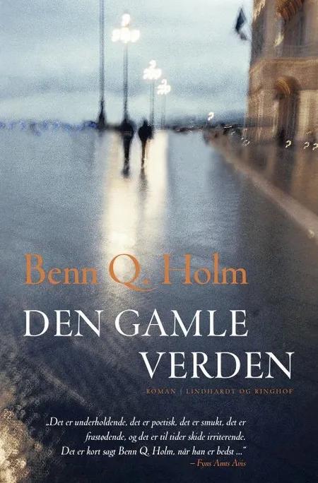 Den gamle verden af Benn Q. Holm