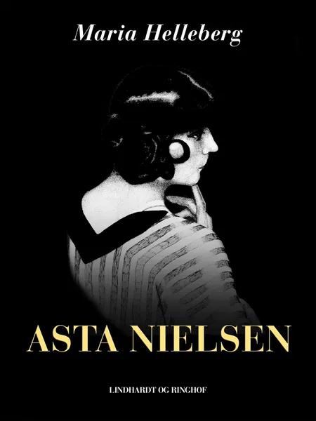 Asta Nielsen af Maria Helleberg