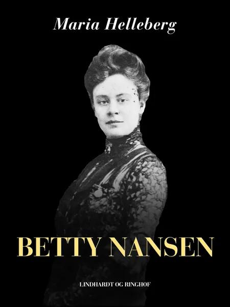 Betty Nansen af Maria Helleberg